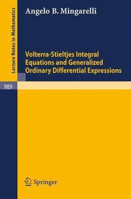 Volterra-Stieltjes Integral Equations and Generalized Ordinary Differential Expressions 1