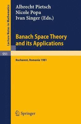 bokomslag Banach Space Theory and its Applications