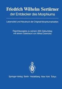 bokomslag Friedrich Wilhelm Sertrner der Entdecker des Morphiums