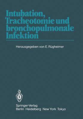 bokomslag Intubation, Tracheotomie und bronchopulmonale Infektion