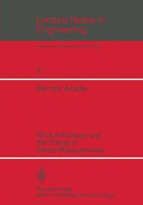 bokomslag Rock Anisotropy and the Theory of Stress Measurements