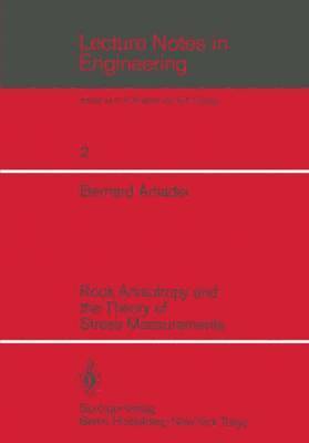 bokomslag Rock Anisotropy and the Theory of Stress Measurements