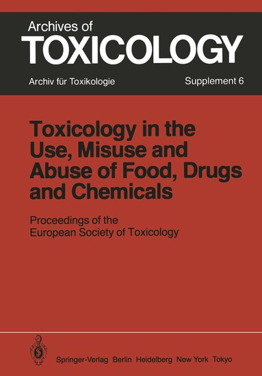 P.L. Chambers, S. Gitter, C.M. Chambers - Toxicology in the Use, Misuse, and Abuse of Food, Drugs, and Chemicals, Häftad
