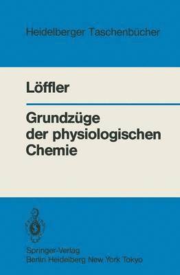 Grundzge der physiologischen Chemie 1