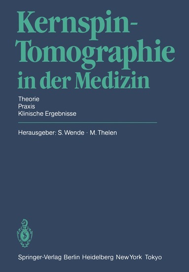 S. Wende, M. Thelen - Kernspin-Tomographie in der Medizin, Häftad