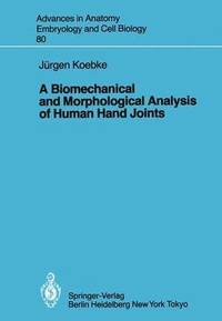 bokomslag A Biomechanical and Morphological Analysis of Human Hand Joints