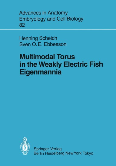 Henning Scheich, Sven O.E. Ebbesson - Multimodal Torus in the Weakly Electric Fish Eigenmannia, Häftad