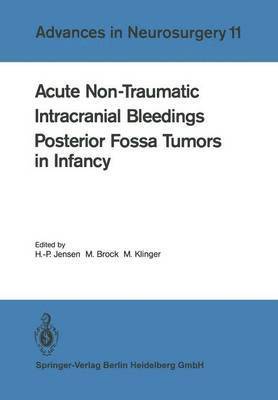Acute Non-Traumatic Intracranial Bleedings. Posterior Fossa Tumors in Infancy 1