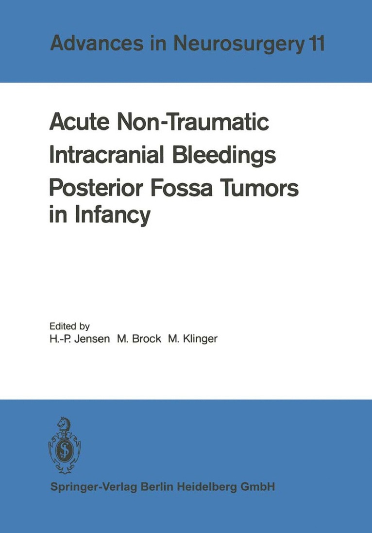 Acute Non-Traumatic Intracranial Bleedings. Posterior Fossa Tumors in Infancy 1