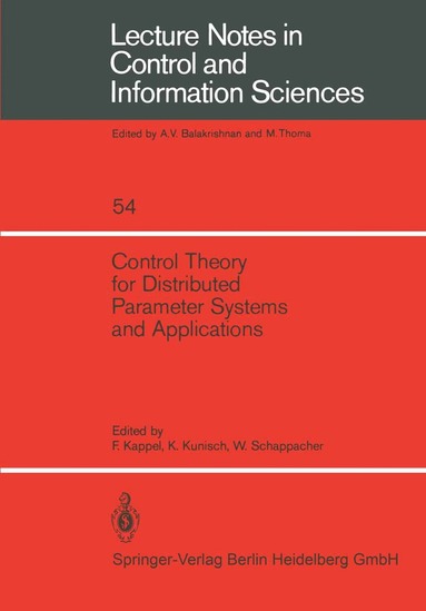 F. Kappel, K. Kunisch, W. Schappacher - Control Theory for Distributed Parameter Systems and Applications, Häftad