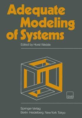 Adequate Modeling of Systems 1