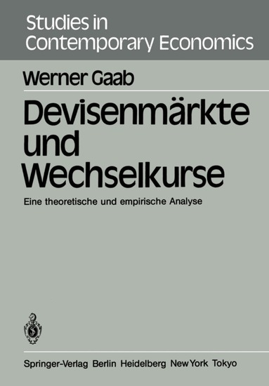 W. Gaab - Devisenmärkte und Wechselkurse, Häftad