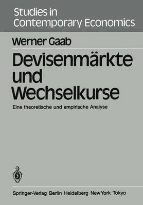 W. Gaab, Werner Gaab - Devisenmärkte und Wechselkurse, Häftad