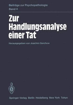 Zur Handlungsanalyse einer Tat 1