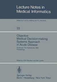 bokomslag Objective Medical Decision-making; Systems Approach in Acute Disease