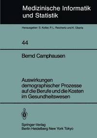 bokomslag Auswirkungen demographischer Prozesse auf die Berufe und die Kosten im Gesundheitswesen