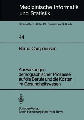 Auswirkungen demographischer Prozesse auf die Berufe und die Kosten im Gesundheitswesen 1