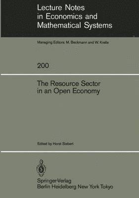 H. Siebert - Resource Sector in an Open Economy, Häftad