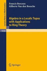bokomslag Algebra in a Localic Topos with Applications to Ring Theory