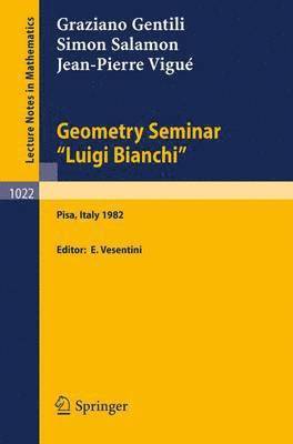 G. Gentili, S. Salamon, J.-P. Vigue, E. Vesentini - Geometry Seminar "Luigi Bianchi", Häftad