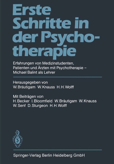 W. Bräutigam, W. Knauss, H. H. Wolff - Erste Schritte in der Psychotherapie, Häftad