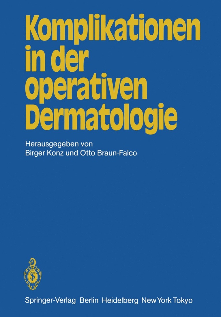 B. Konz, O. Braun-Falco - Komplikationen in der operativen Dermatologie, Häftad