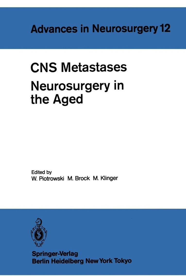 CNS Metastases Neurosurgery in the Aged 1