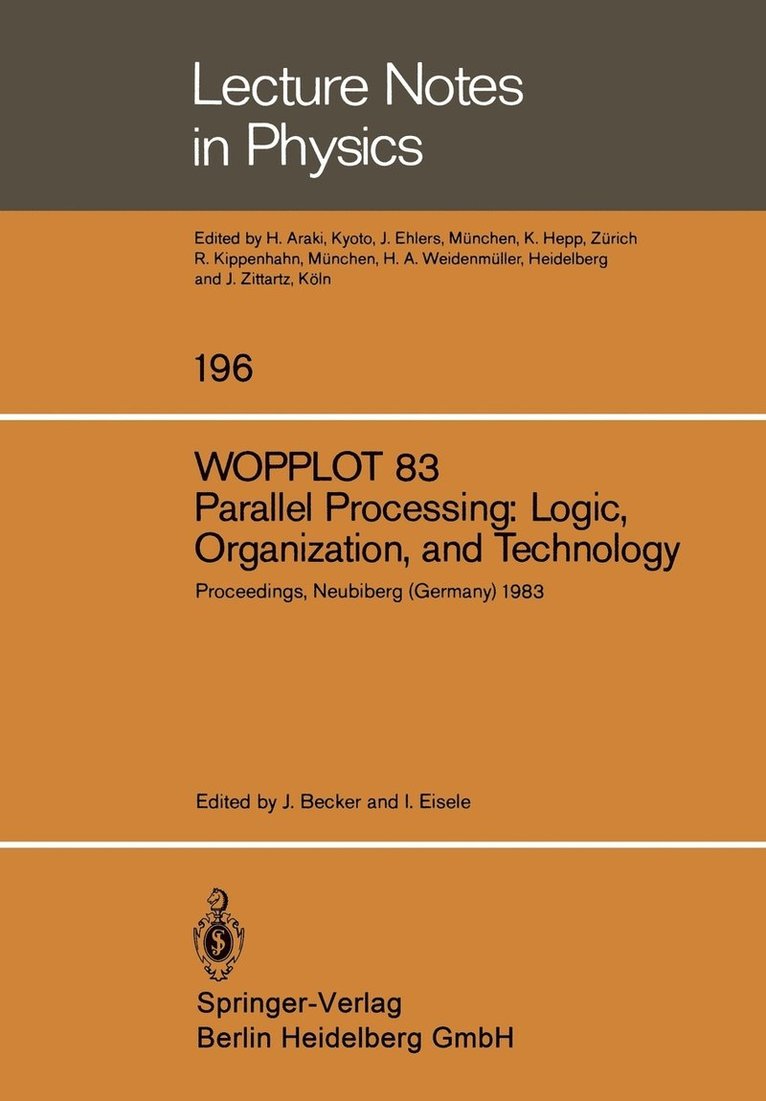 J.D. Becker, I. Eisele, J. D. Becker - WOPPLOT 83. Parallel Processing: Logic, Organization, and Technology, Häftad