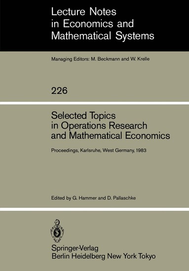 G. Hammer, Diethard Pallaschke - Selected Topics in Operations Research and Mathematical Economics, Häftad