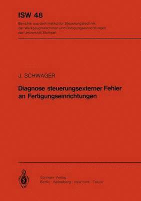 Diagnose steuerungsexterner Fehler an Fertigungseinrichtungen 1