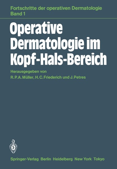 R.P.A. Müller, H.C. Friederich, J. Petres - Operative Dermatologie im Kopf-Hals-Bereich, Häftad