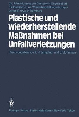 bokomslag Plastische und wiederherstellende Manahmen bei Unfallverletzungen