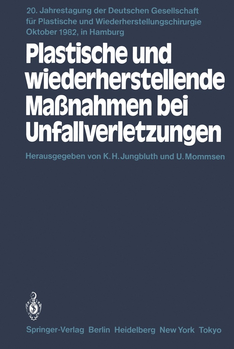 K.H. Jungbluth, U. Mommsen, K. H. Jungbluth - Plastische und wiederherstellende Maßnahmen bei Unfallverletzungen, Häftad