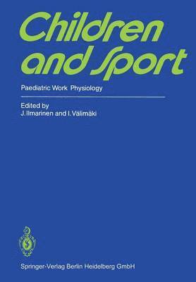 J. Ilmarinen, I. Välimäki, Juhani Ilmarinen - Children and Sport, Häftad