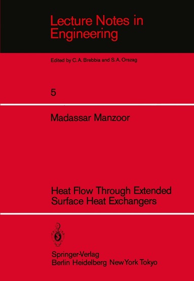 M. Manzoor - Heat Flow Through Extended Surface Heat Exchangers, Häftad