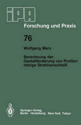 Berechnung der Gestaltänderung von Profilen infolge Strahlverschleiß