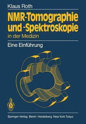 bokomslag NMR-Tomographie und -Spektroskopie in der Medizin