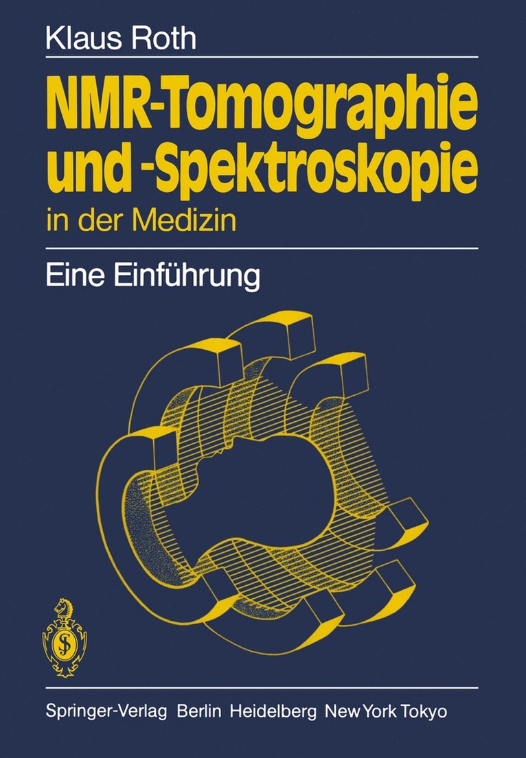 Klaus Roth - NMR-Tomographie und -Spektroskopie in der Medizin, Häftad