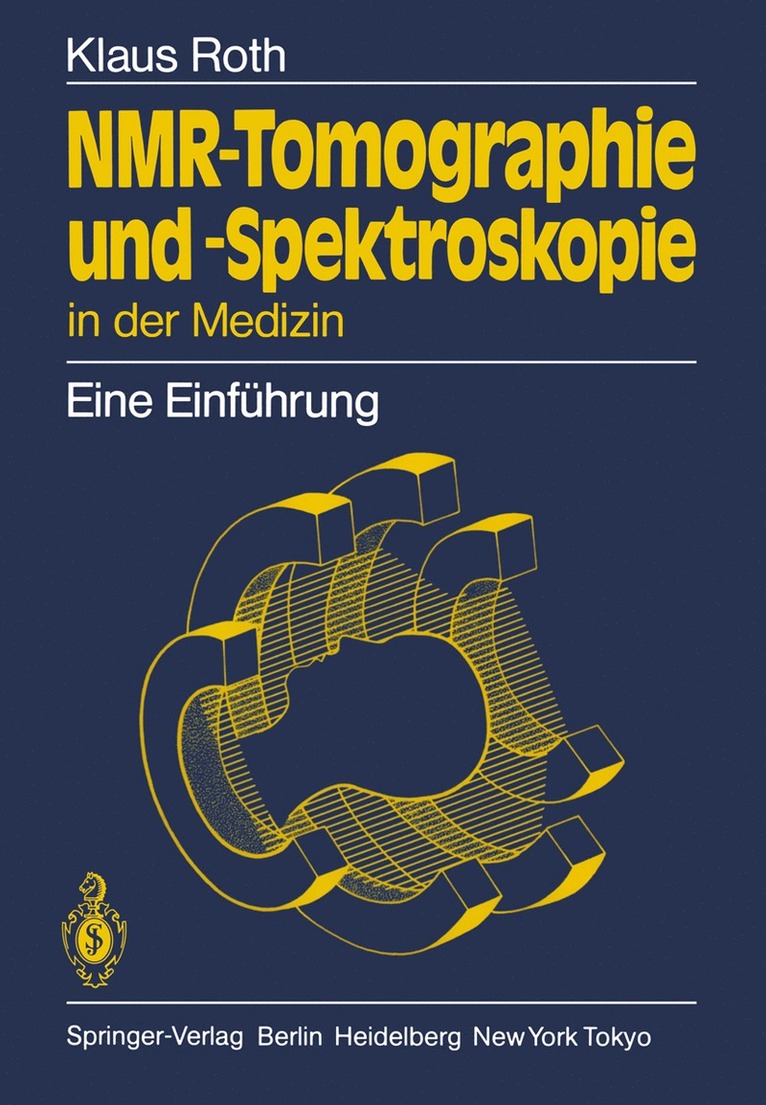 NMR-Tomographie und -Spektroskopie in der Medizin 1