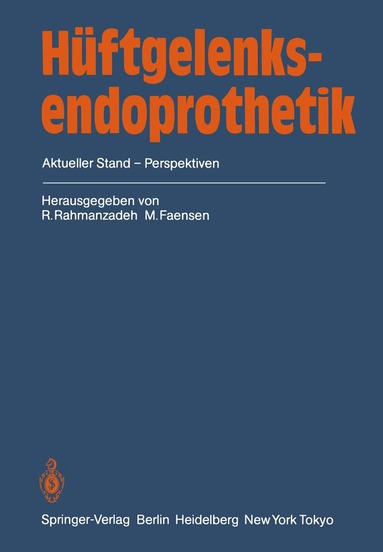 R. Rahmanzadeh, M. Faensen - Hüftgelenksendoprothetik, Häftad