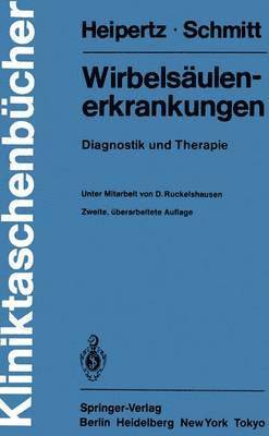 W. Heipertz, E. Schmitt - Wirbelsäulenerkrankungen, Häftad