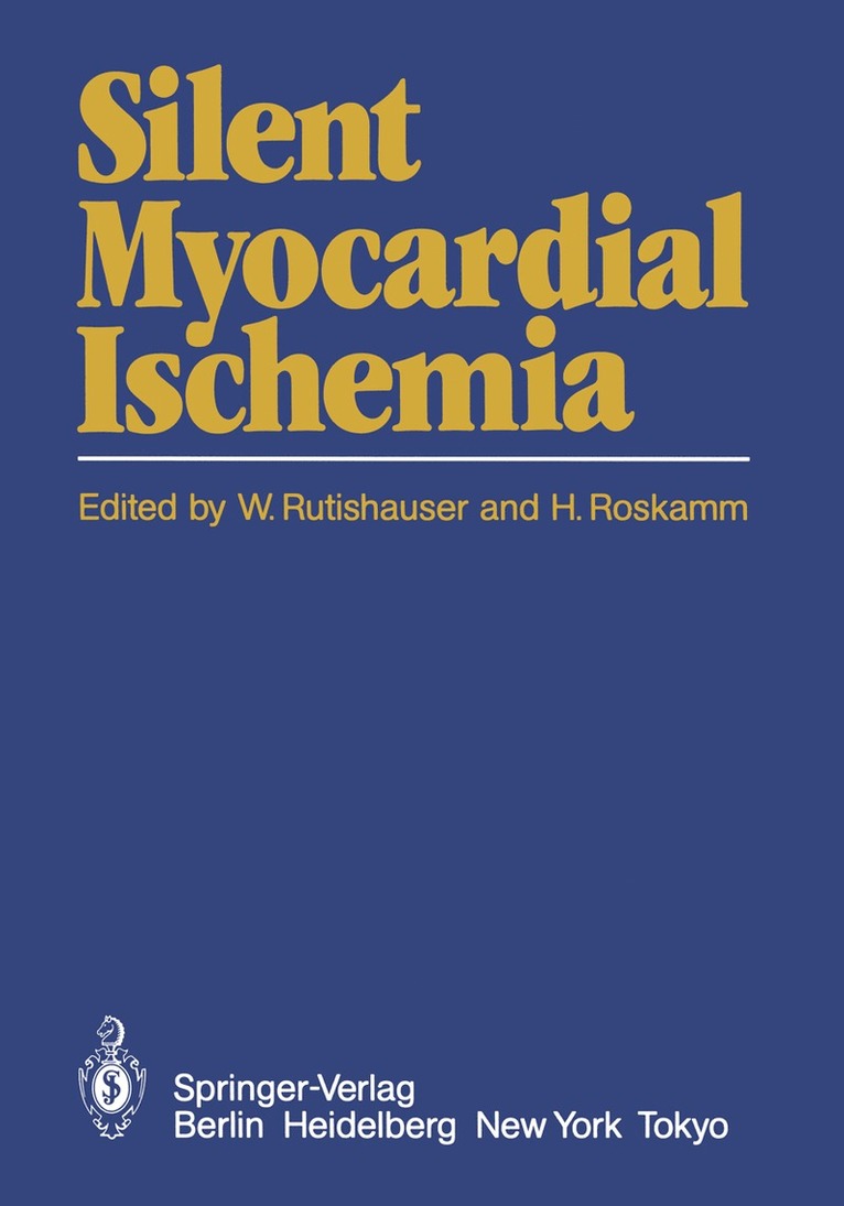 W. Rutishauser, H. Roskamm - Silent Myocardial Ischemia, Häftad