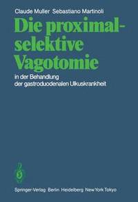 bokomslag Die proximal-selektive Vagotomie in der Behandlung der gastroduodenalen Ulkuskrankheit