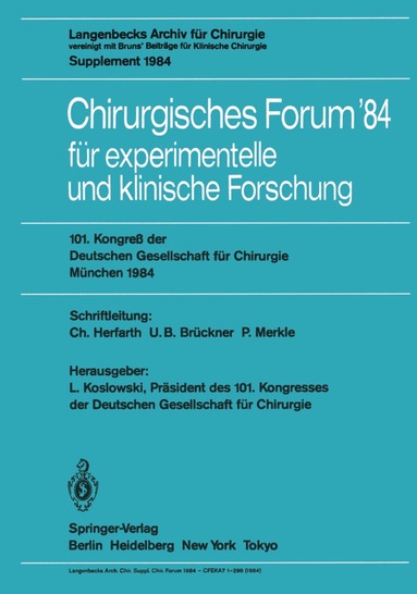 L. Koslowski, C. Herfarth, U. B. Brückner, P. Merkle - Chirurgisches Forum ’84 für experimentelle und klinische Forschung, Häftad