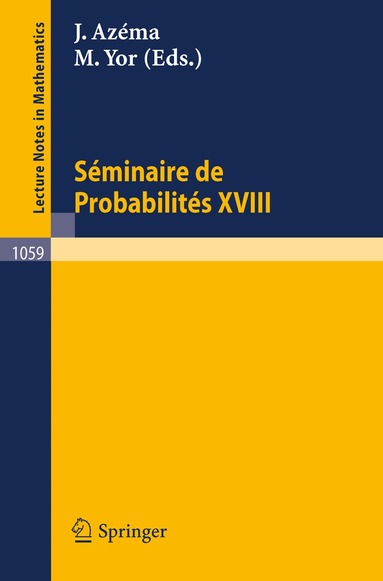 J. Azema, M. Yor - Séminaire de Probabilités XVIII 1982/83, Häftad