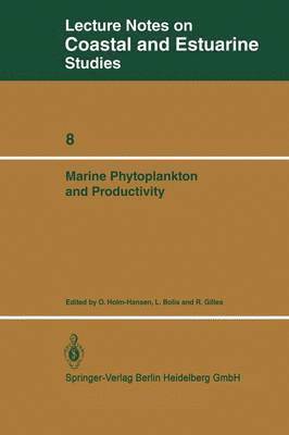 bokomslag Marine Phytoplankton and Productivity: Proceedings of the Invited Lectures to a Symposium Organized Within the 5th Conference of the European Society