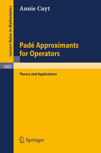 A. Cuyt - Pade Approximants for Operators, Häftad
