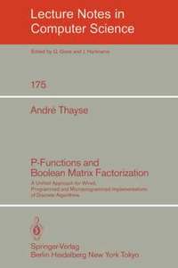 bokomslag P-Functions and Boolean Matrix Factorization