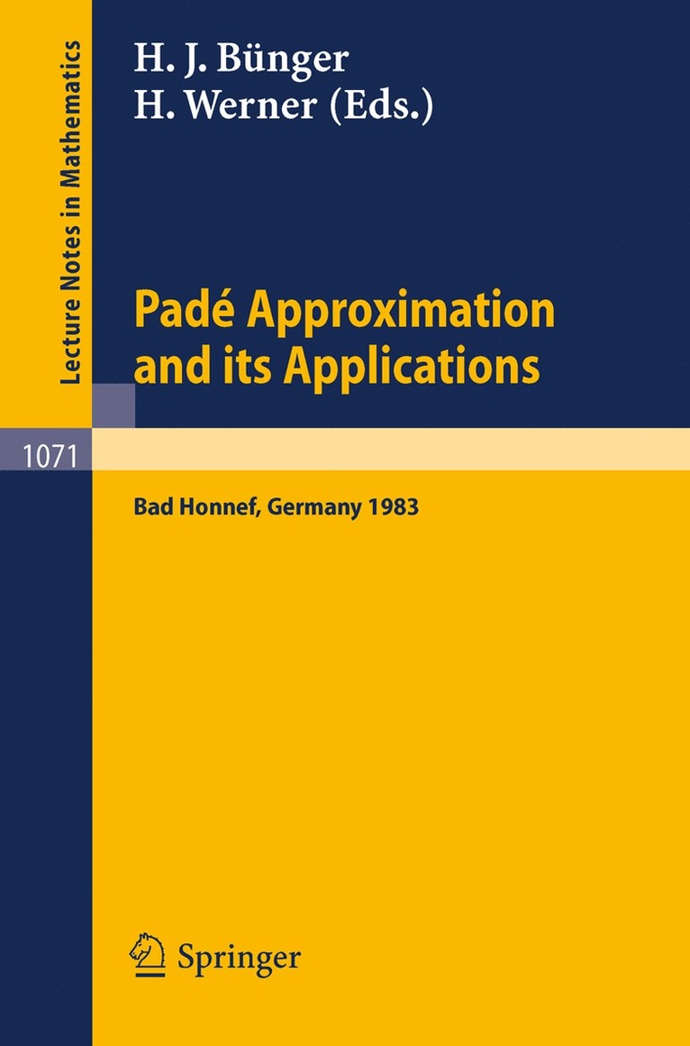 H. Werner, H.J. Bünger, H. J. Bünger, H. J. Bnger - Pade Approximations and its Applications, Häftad