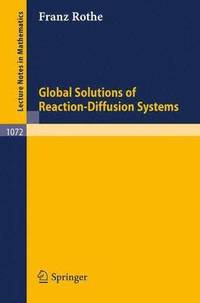 bokomslag Global Solutions of Reaction-Diffusion Systems